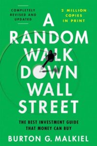 A Random Walk Down Wall Street by Burton Malkiel