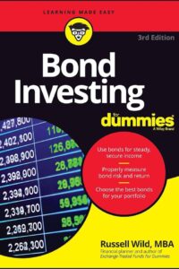 The cover of the book Bond Investing for Dummies by Russell Wild