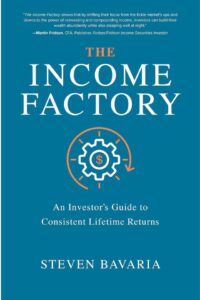 The Income Factory: An Investor's Guide to Consistent Lifetime Returns book cover